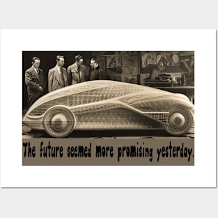 The future seemed more promising yesterday. Posters and Art